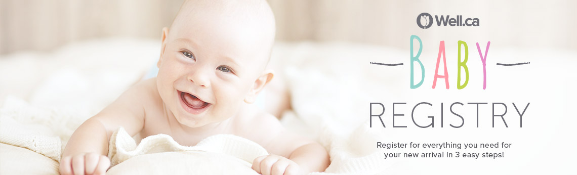 Make Your Baby Registry at Well.ca Make Your Baby Registry at Well.ca